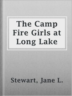 cover image of The Camp Fire Girls at Long Lake